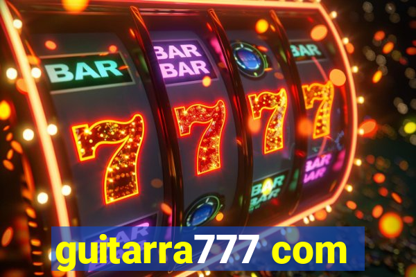 guitarra777 com